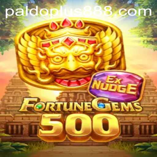 Exploring FortuneGems500: A Dive into the Thrilling World of Paldo Plus