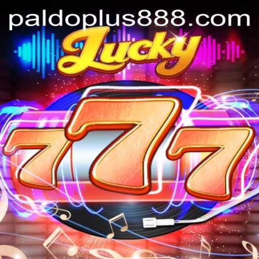Discover the Excitement of Lucky777 with Paldo Plus