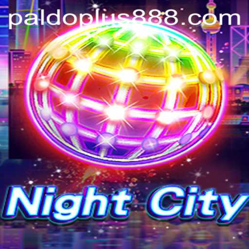 Exploring the Dynamic World of NightCity and the Paldo Plus Phenomenon